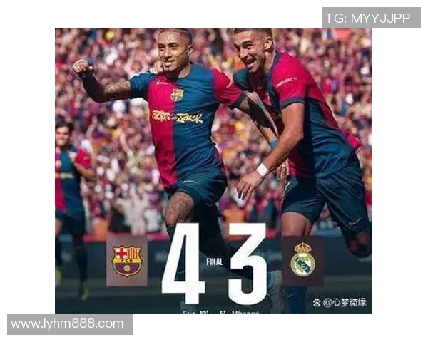 巴萨与皇马巅峰对决视频直播全程回顾精彩瞬间不容错过